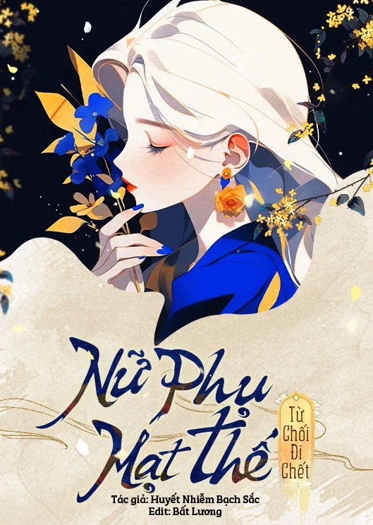 Nữ Phụ Mạt Thế Từ Chối Đi Chết